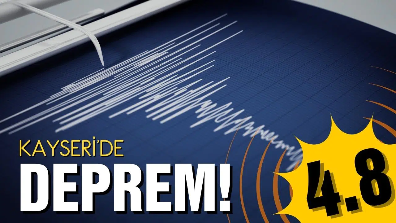 Kayseri’de deprem!