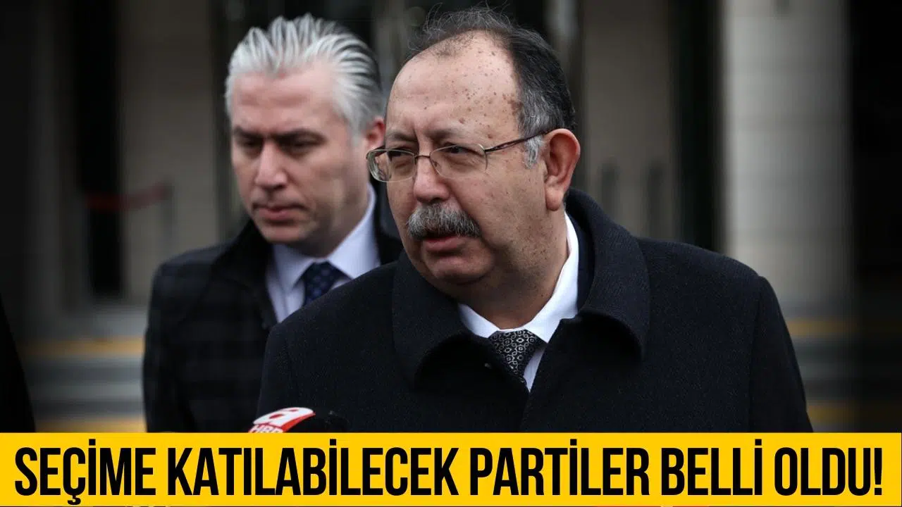 Seçime katılabilecek partiler belli oldu