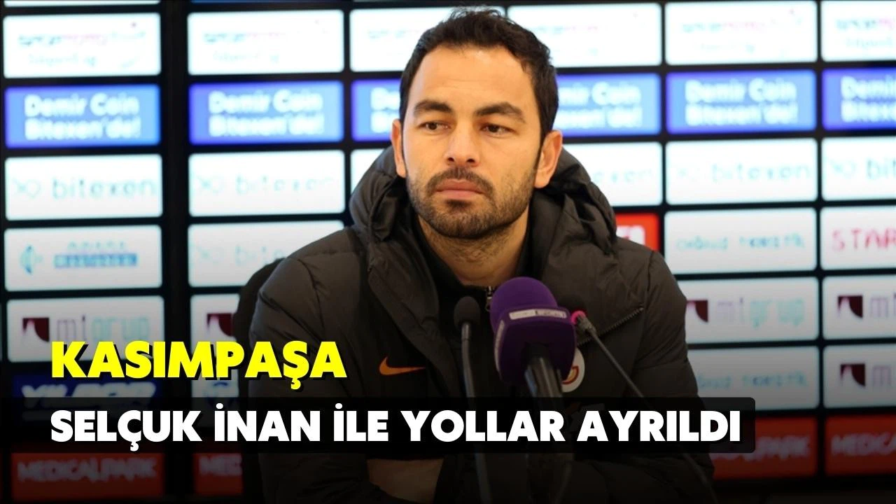 Selçuk İnan ile yollar ayrıldı!