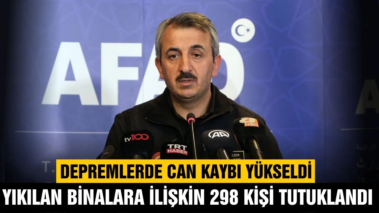 AFAD, depremlerdeki can kaybını ve tutuklanan müteahhit sayısını açıkladı!