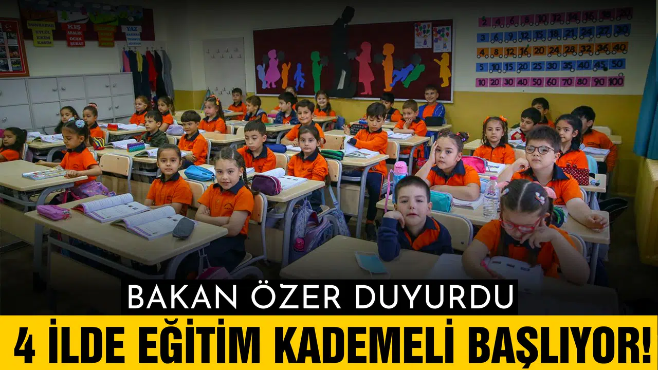 4 ilde eğitim kademeli başlıyor