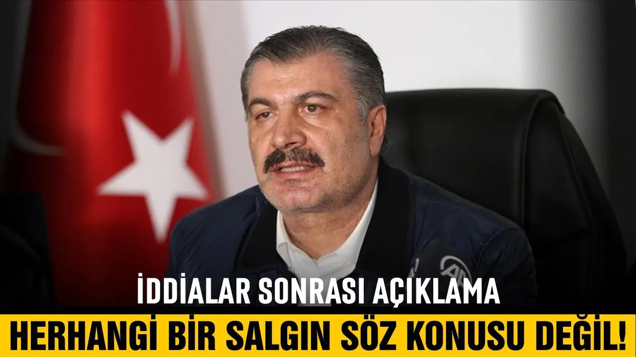 Bakan Koca'dan salgın açıklaması