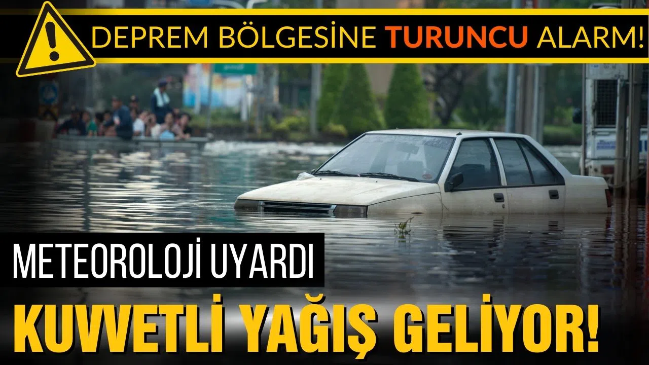 Meteoroloji'den turuncu alarm!
