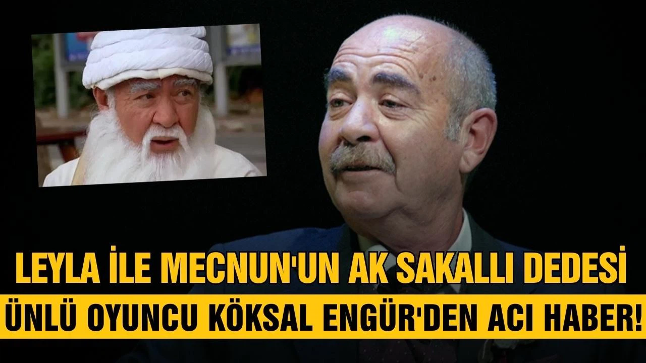 Oyuncu Köksal Engür yaşamını yitirdi