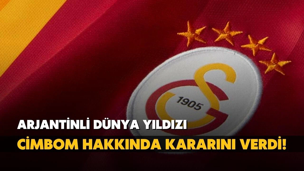 Arjantinli yıldız Galatasaray hakkında kararını verdi!