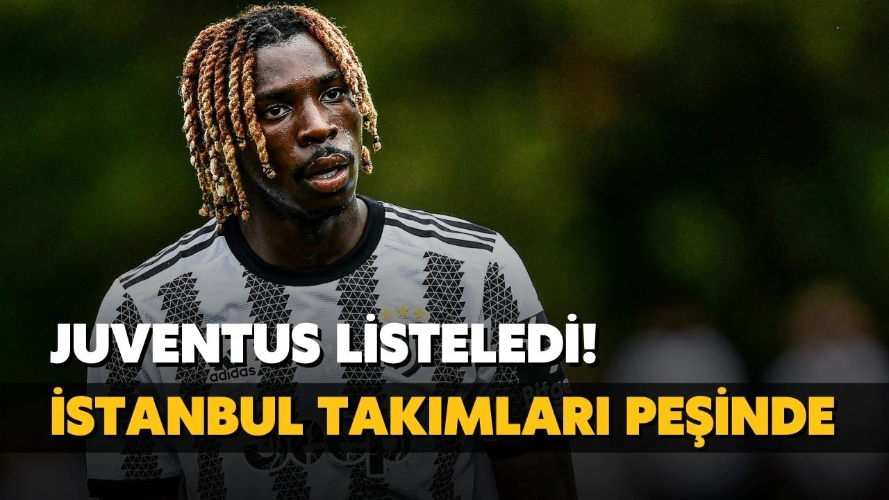 Juventus listeledi! İstanbul takımları peşine düştü