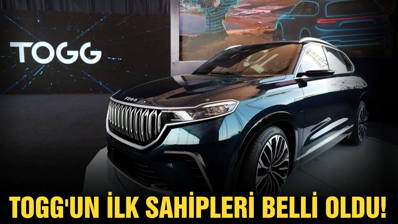 Yerli otomobil Togg'un ilk sahipleri belli oldu!