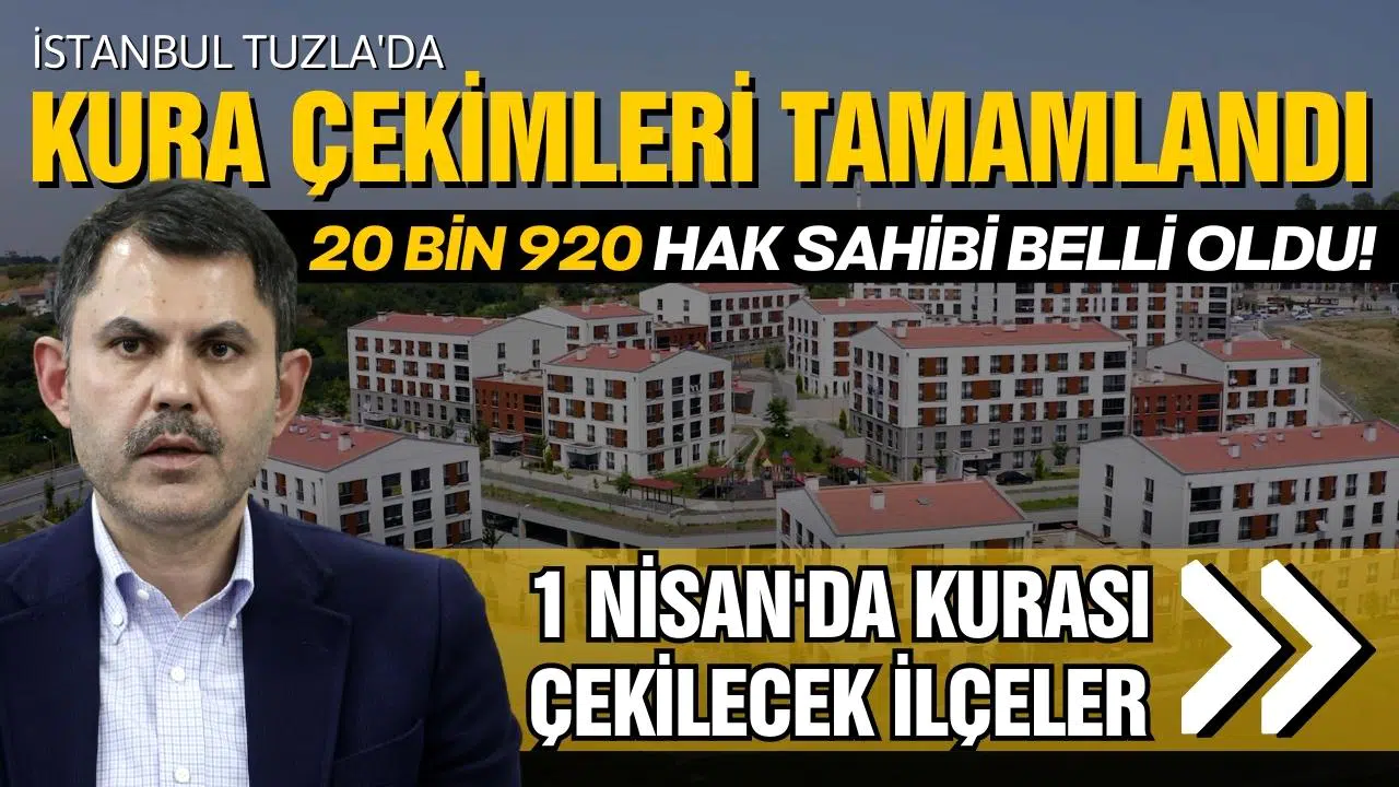 İstanbul Tuzla'da kura çekimleri tamamlandı!