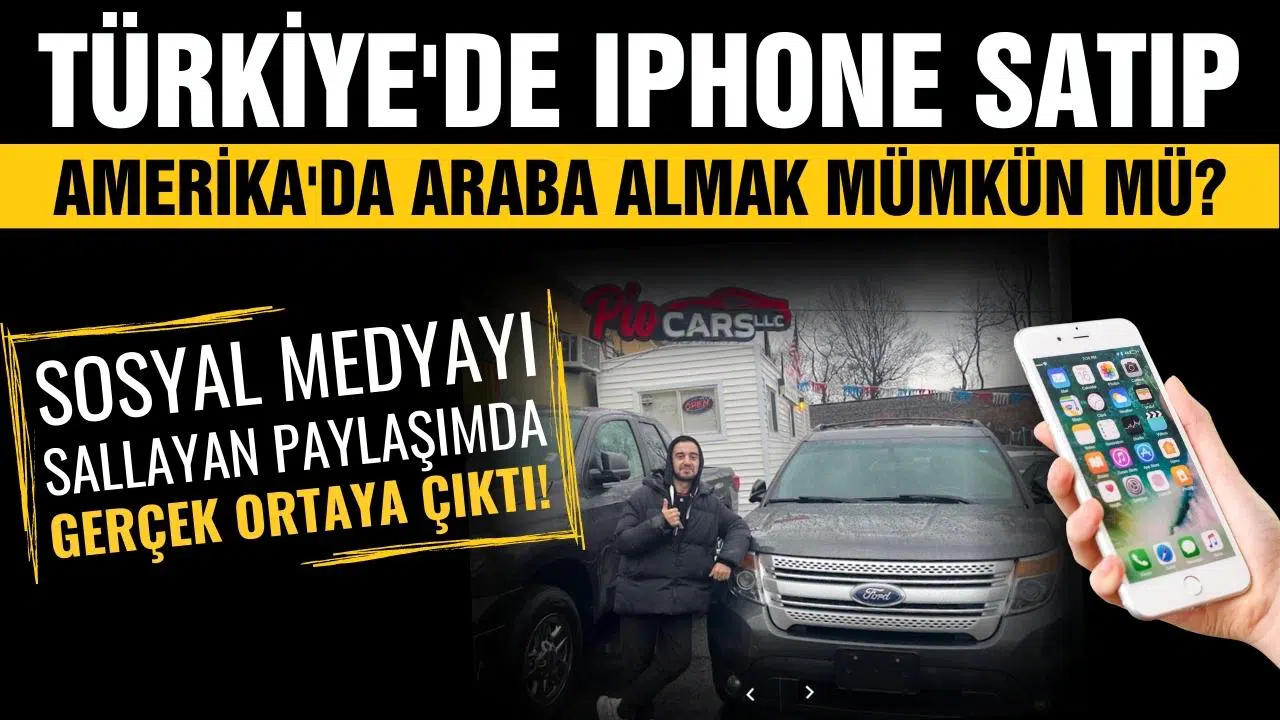 Türkiye'de iPhone satıp, ABD'de araba almak mümkün mü?