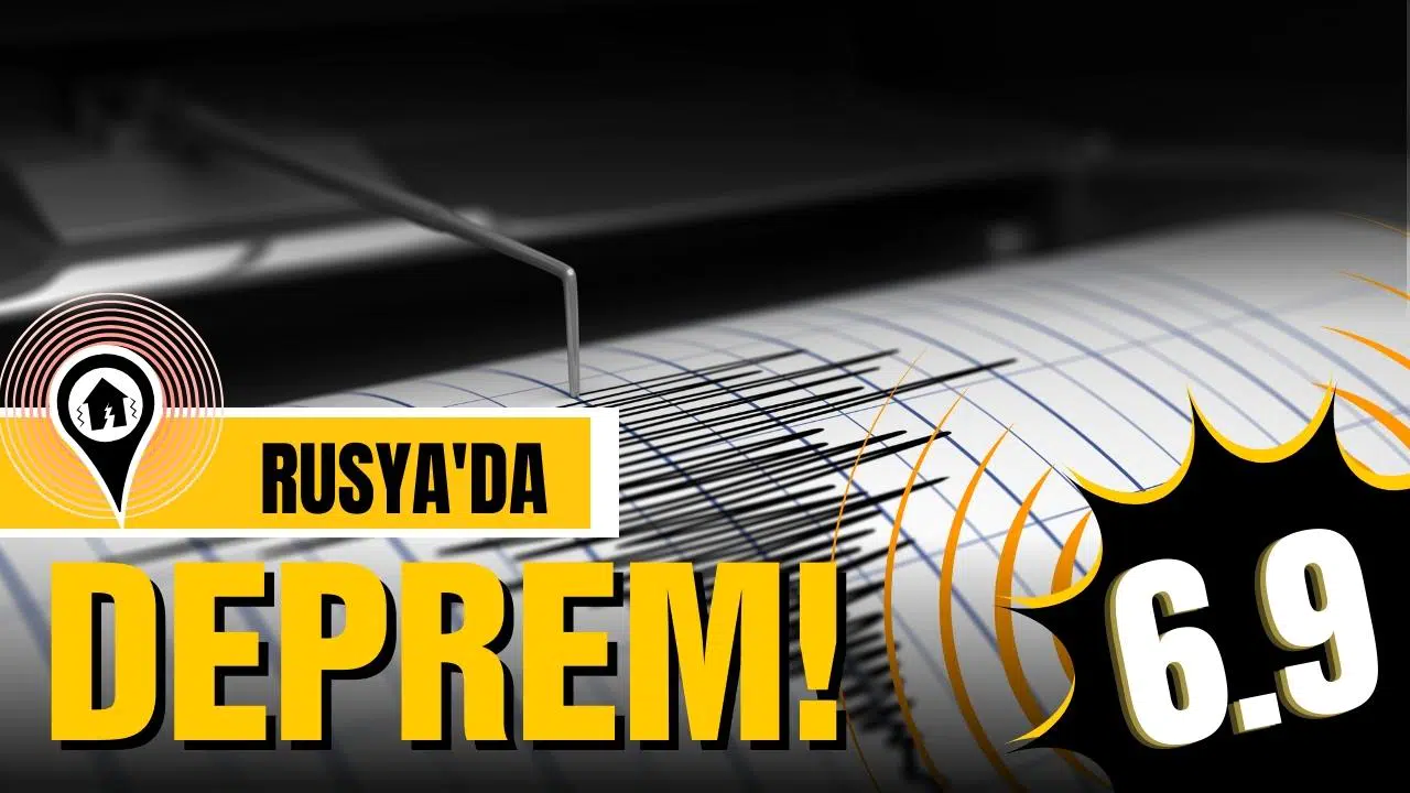 Rusya'da 6.9 büyüklüğünde deprem!