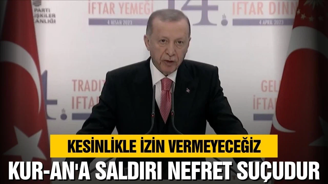 Erdoğan, "Kur-an'a saldırı nefret suçudur"