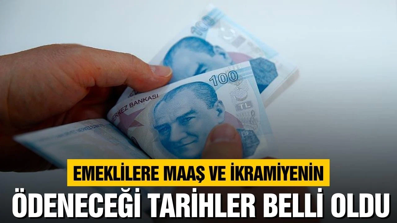 Emeklilerin maaş ve ikramiye tarihleri belli oldu