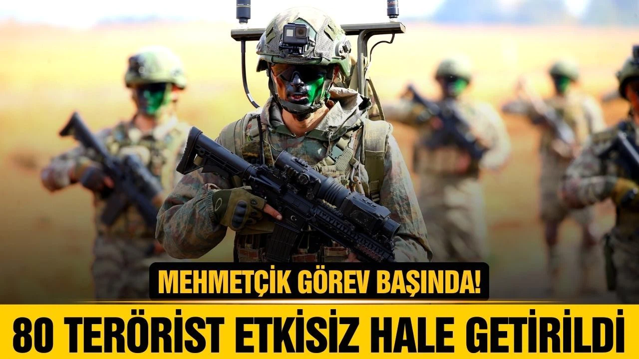 80 terörist etkisiz hale getirildi!