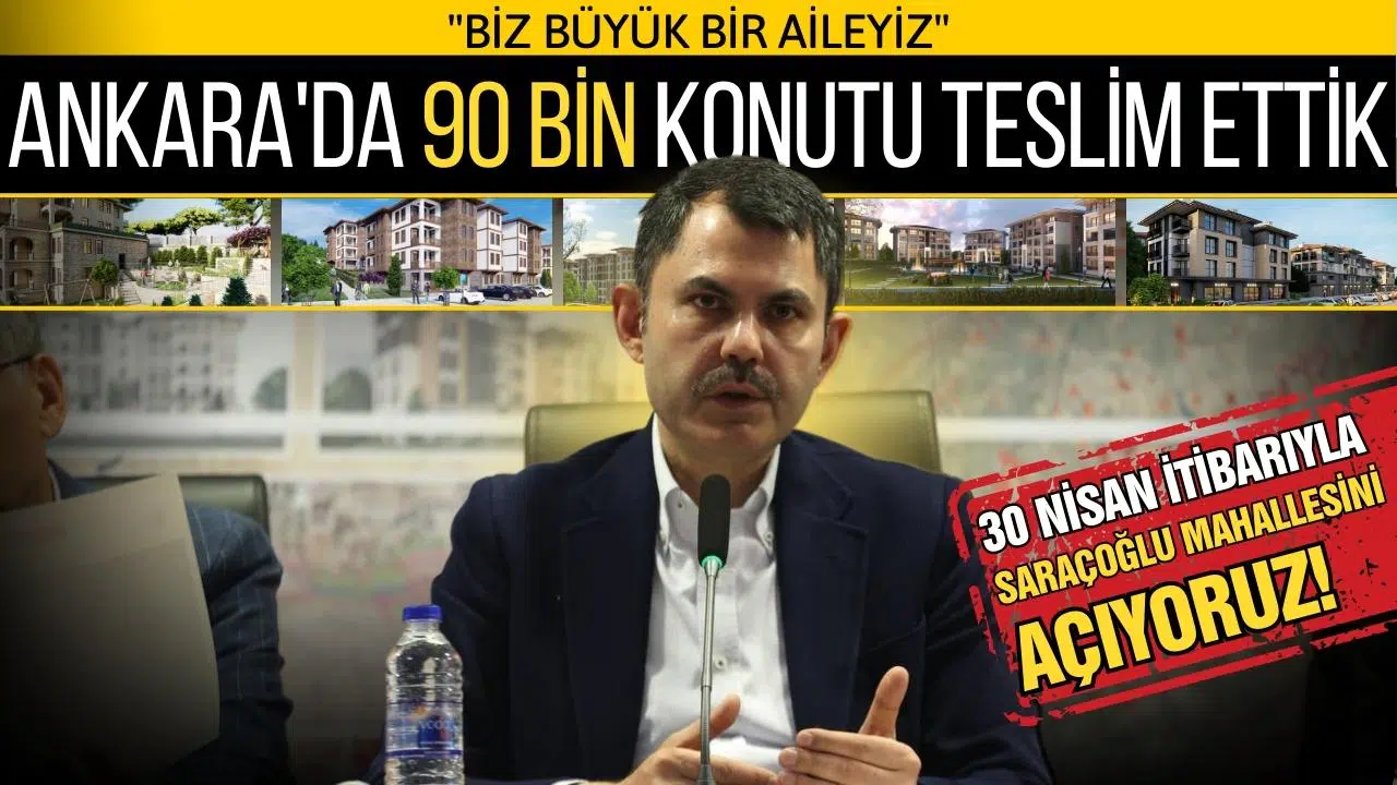 Bakan Kurum: ''Biz büyük bir aileyiz''