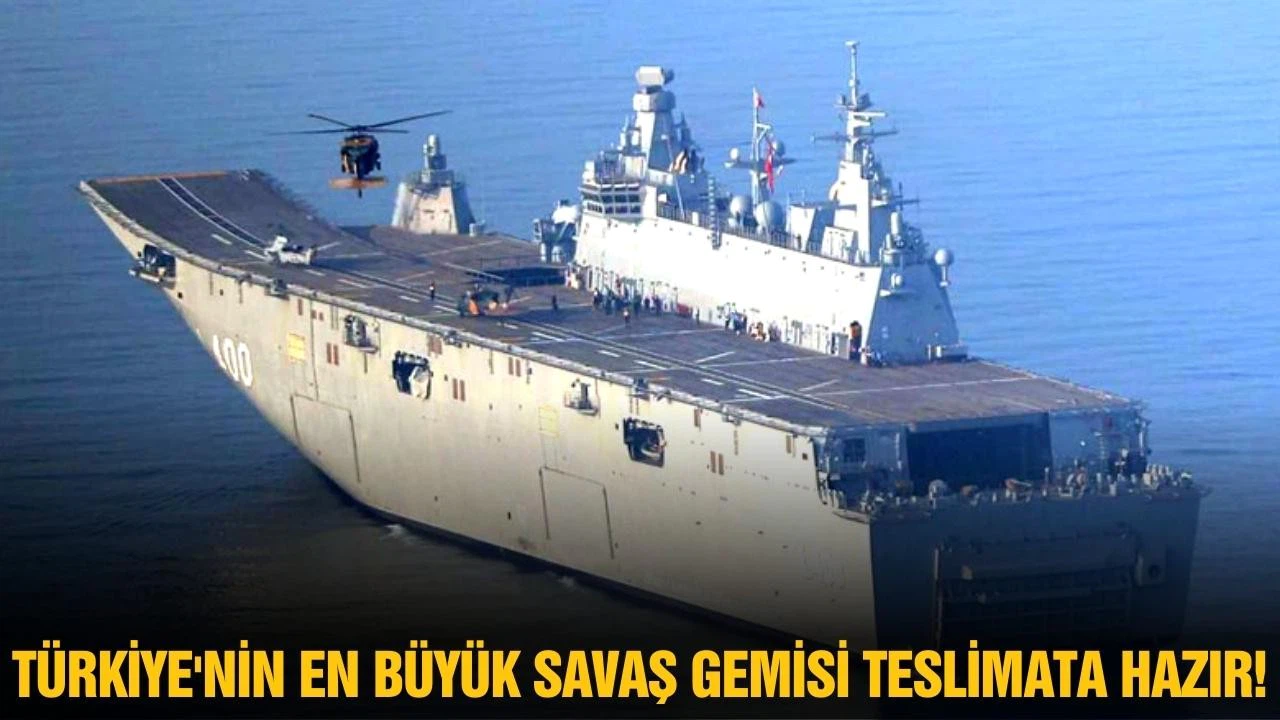 TCG Anadolu, pazartesi günü teslim edilecek