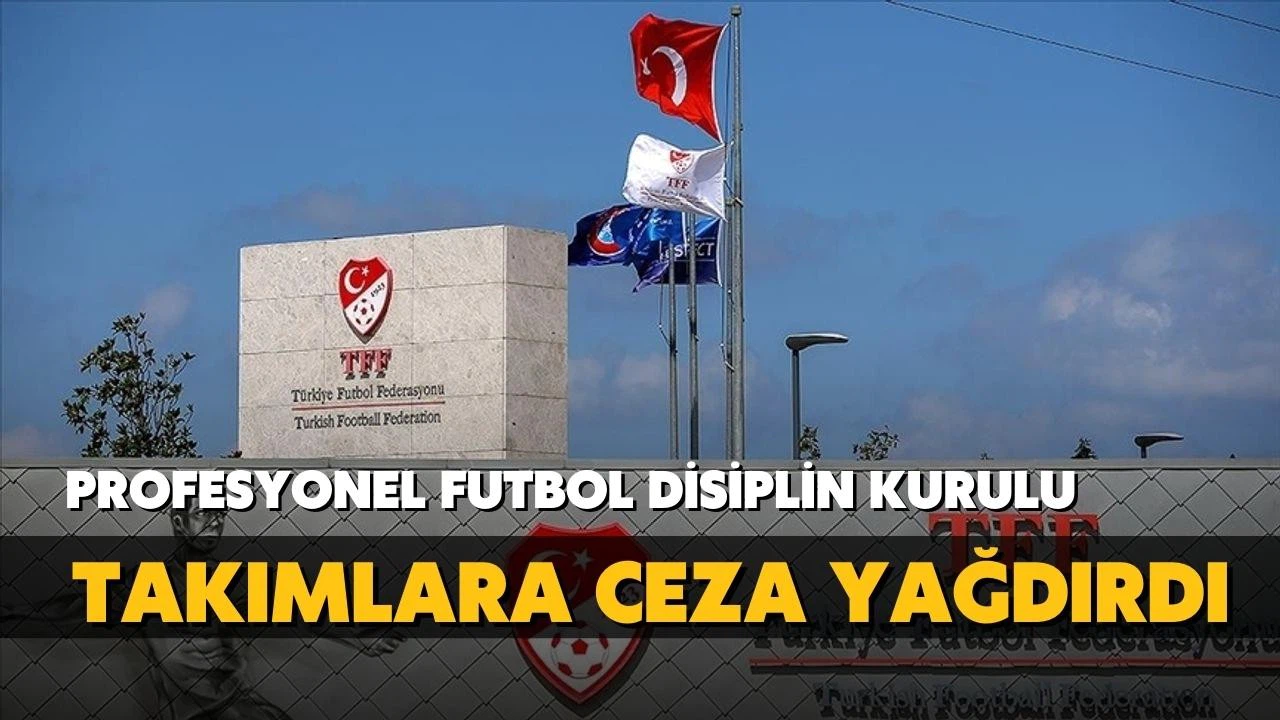 PFDK ceza yağdırdı!