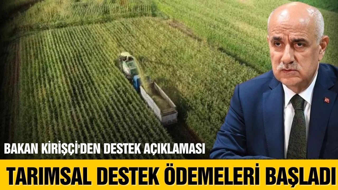 Tarımsal destek ödemeleri hesaplara aktarılıyor