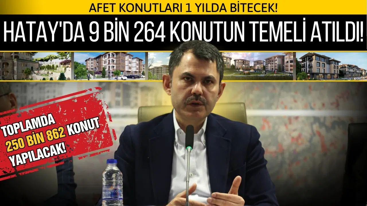 Bakan Kurum: Afet konutları 1 yılda bitecek!
