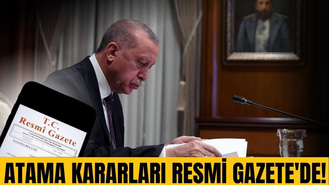 Atama kararları Resmi Gazete'de!