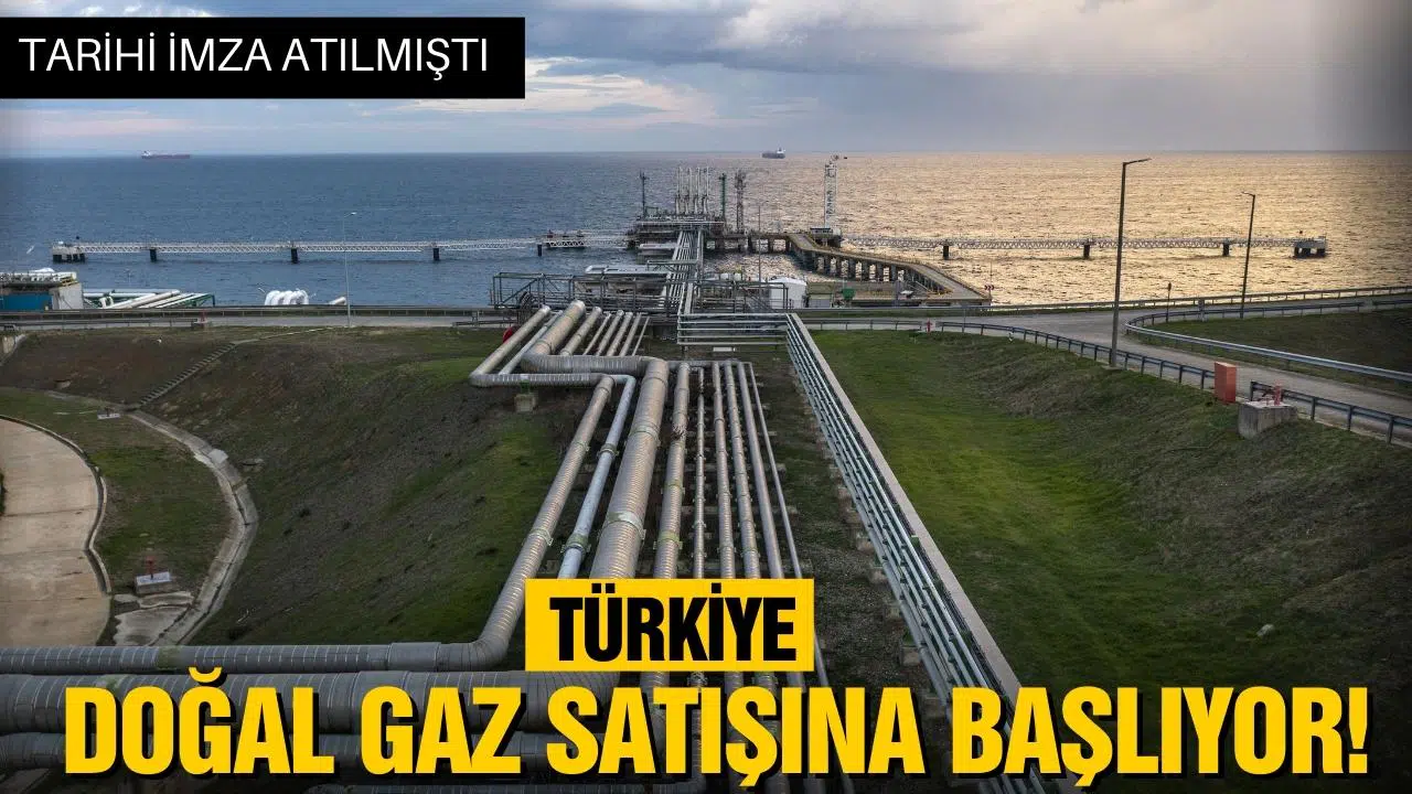 Türkiye doğal gaz satışına başlıyor!