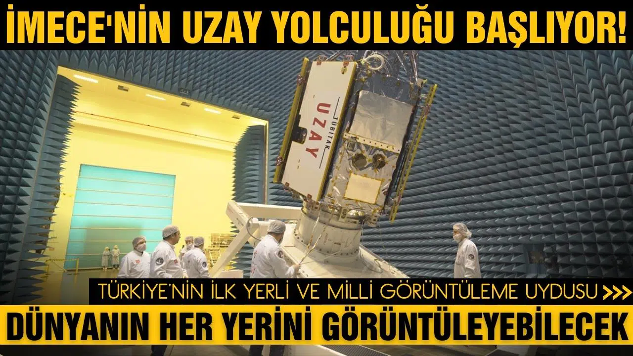 İMECE'nin uzay yolculuğu başlıyor!