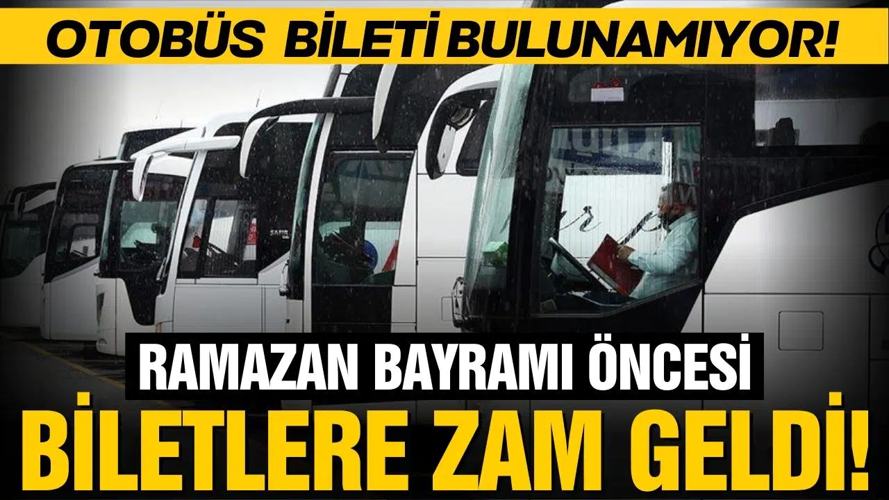 Ramazan Bayramı öncesi biletlere zam!