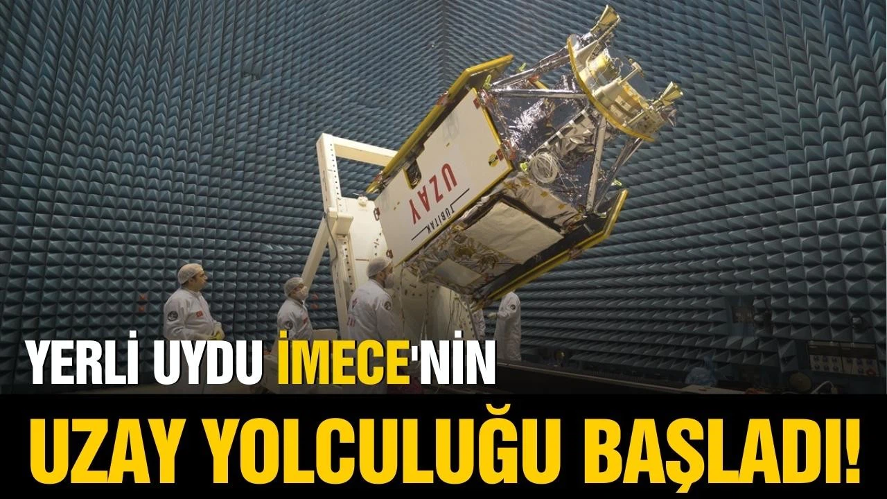 Yerli uydu İMECE, uzaya fırlatıldı!
