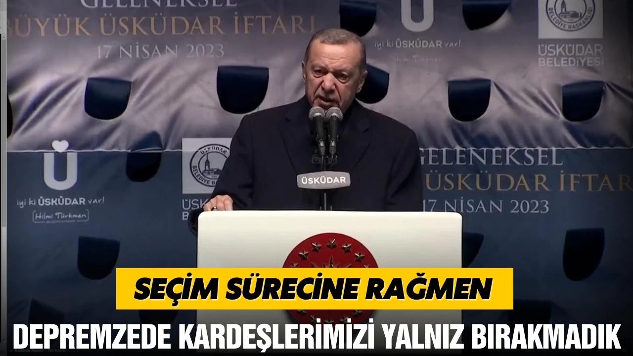 Erdoğan "Depremzede kardeşlerimizi yalnız bırakmadık"