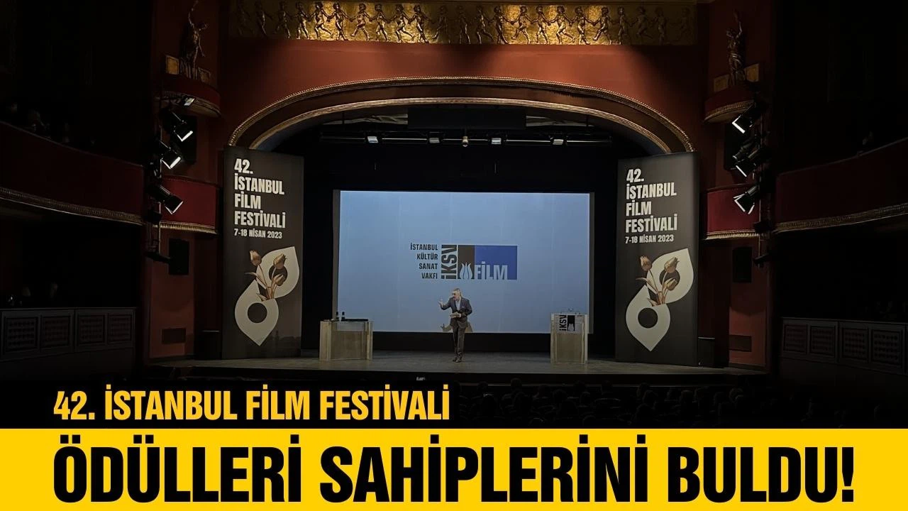 42. İstanbul Film Festivali ödülleri sahiplerini buldu!