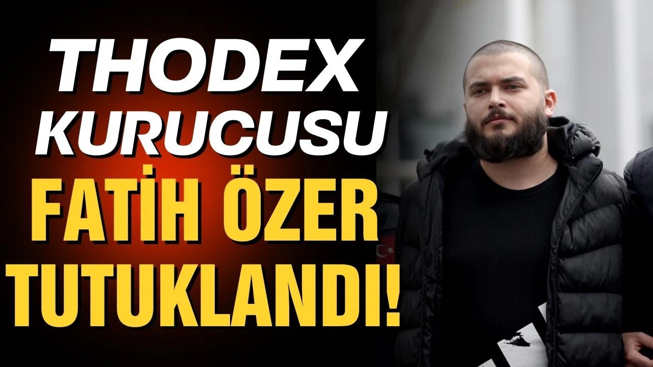 Thodex'in kurucusu Özer tutuklandı