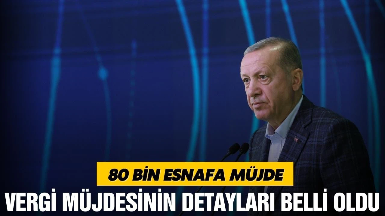 Vergi müjdesinin detayları belli oldu