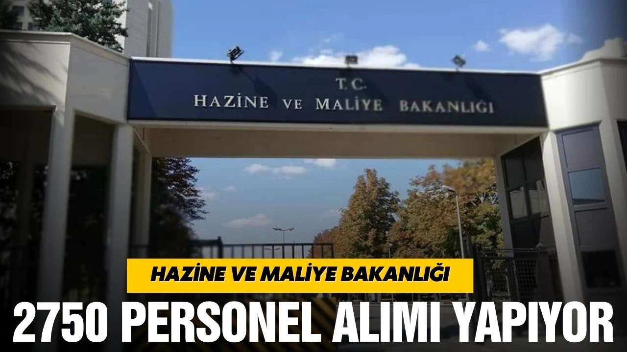 Hazine ve Maliye Bakanlığı'ndan personel alımı