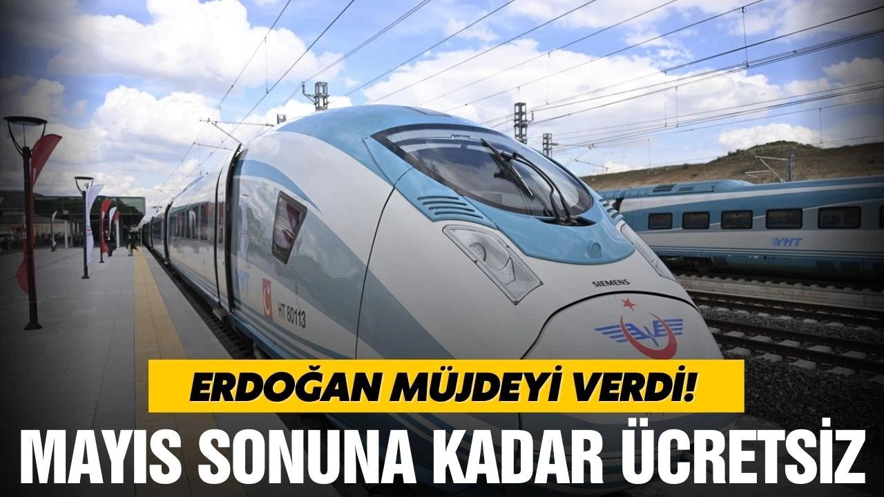 Yeni hızlı tren hattı mayıs sonuna kadar ücretsiz!