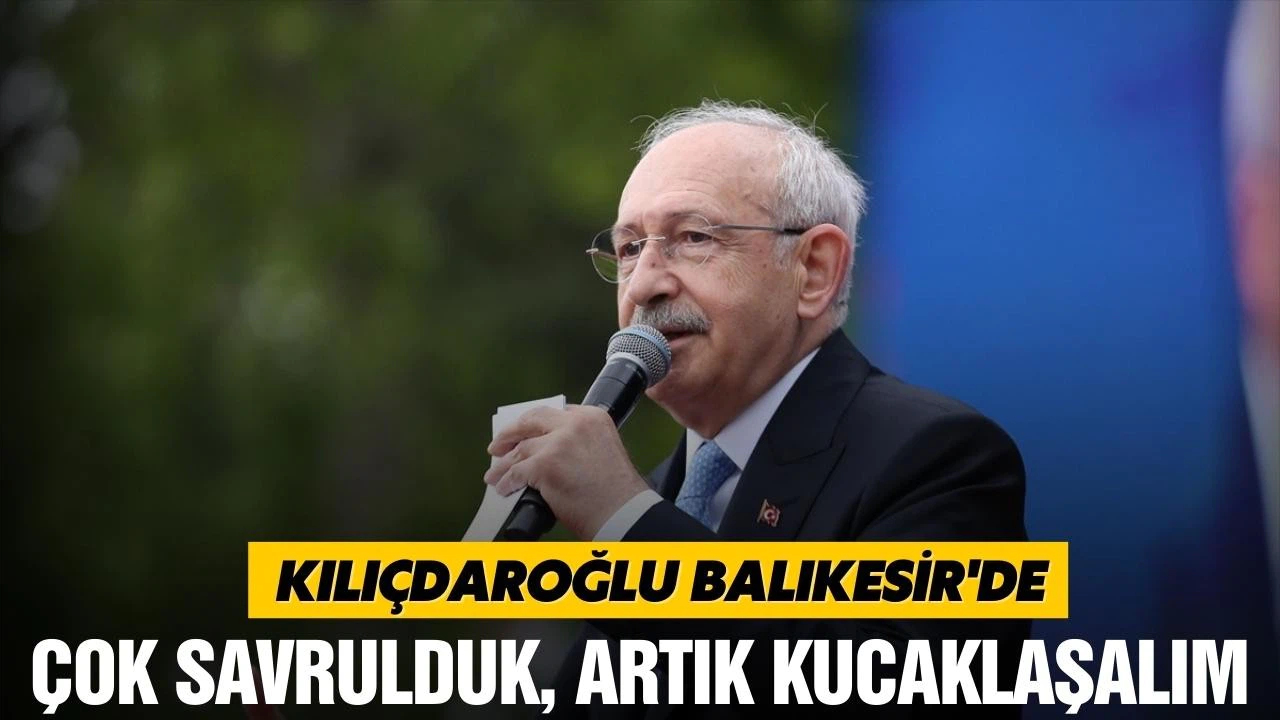Kılıçdaroğlu, "Çok kutuplaştık, çok savrulduk; artık kucaklaşalım"