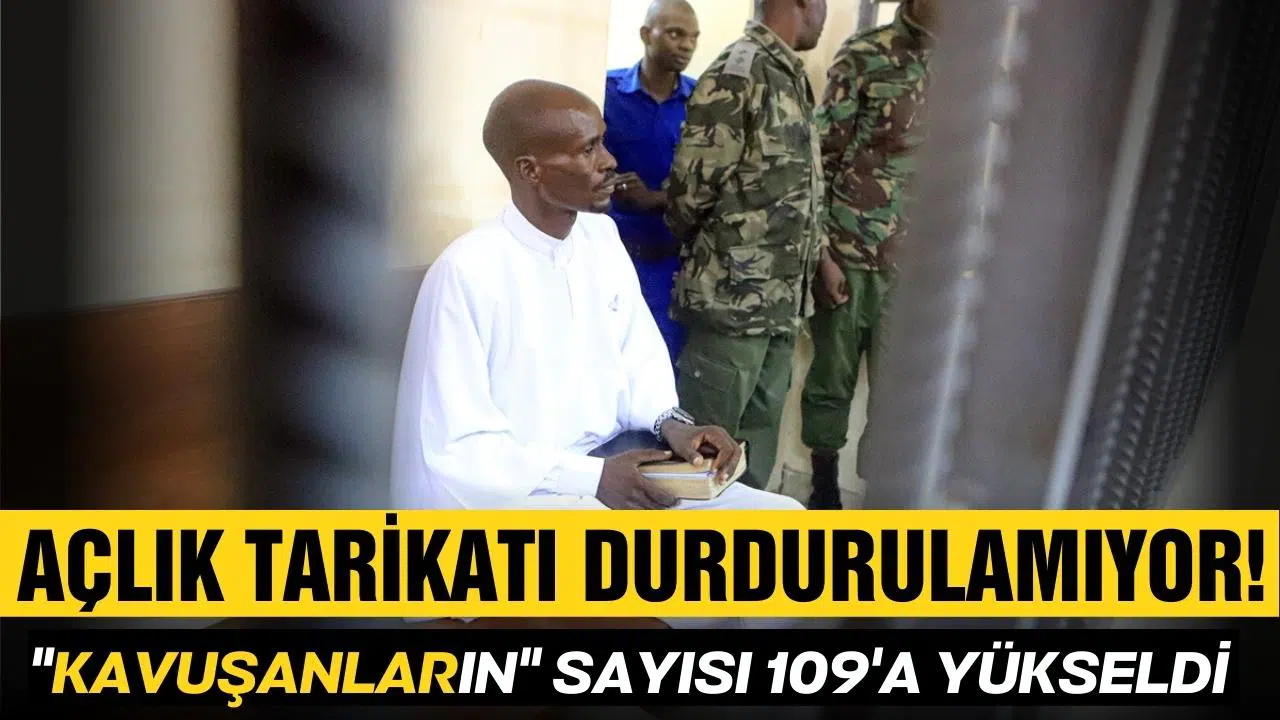Kenya'da Hz. İsa'ya kavuşanların sayısı 109'a yükseldi!