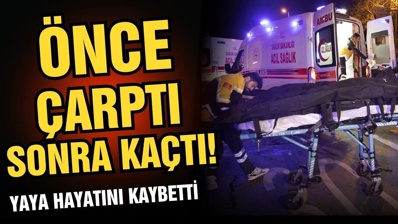 Fatih'te aracın çarptığı yaya hayatını kaybetti!