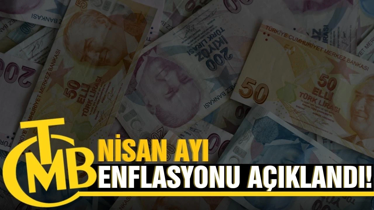 Nisan ayı enflasyonu açıklandı!