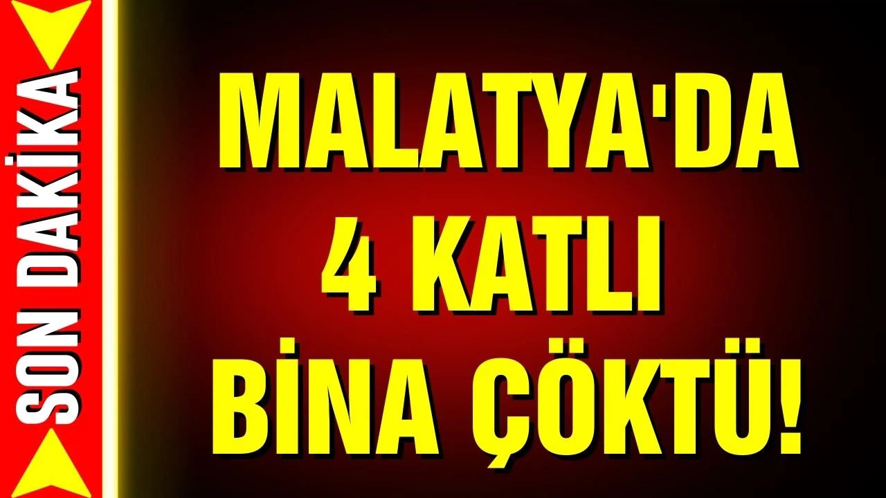 Malatya'da 4 katlı bina çöktü