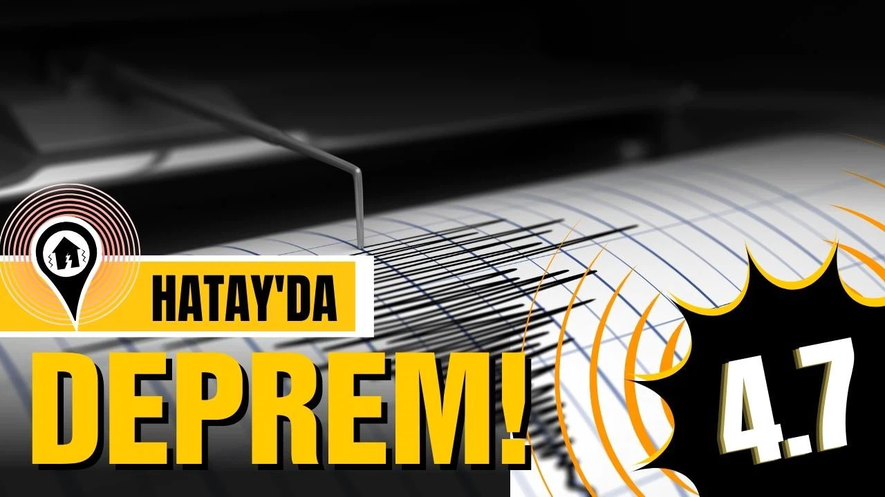 Hatay'da deprem!