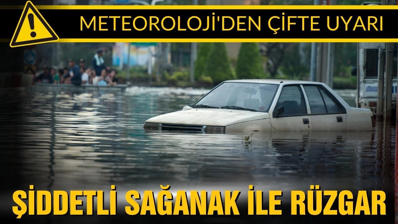 Meteoroloji'den çifte uyarı!