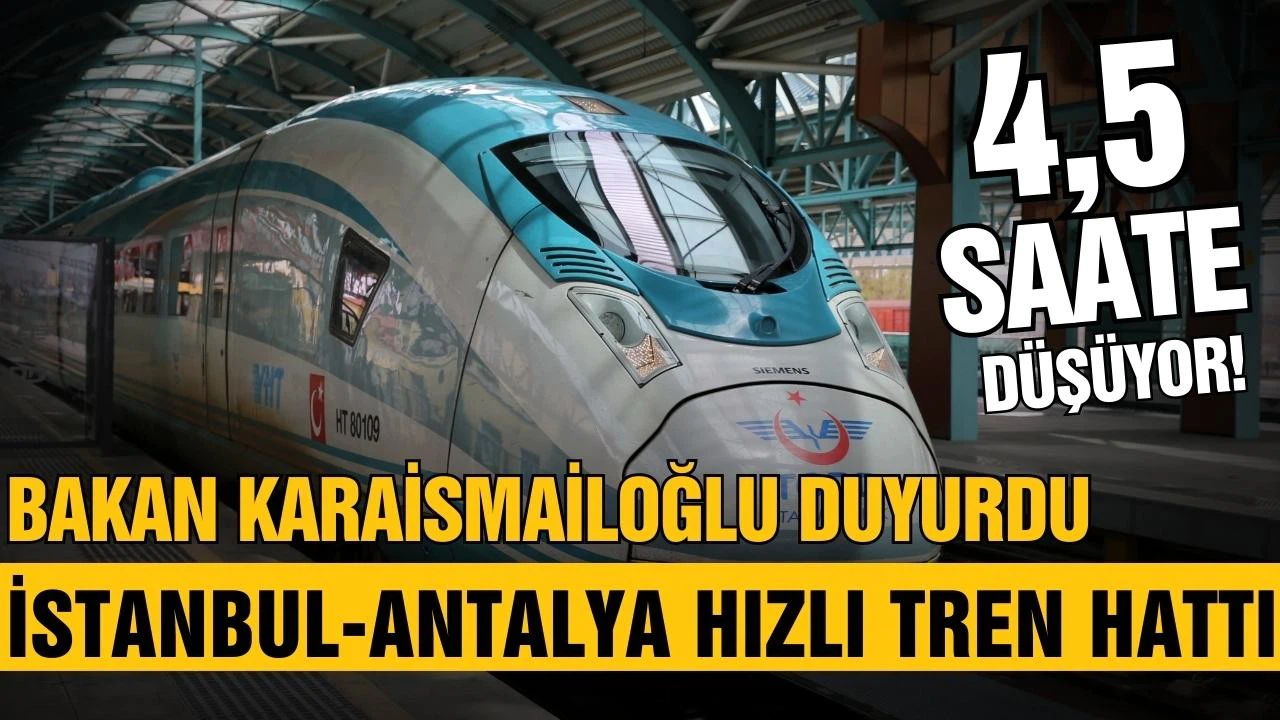 İstanbul-Antalya arası hızlı tren hattı projesi!