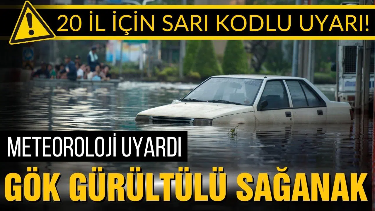 Meteoroloji'den 20 il için sağanak yağış alarmı