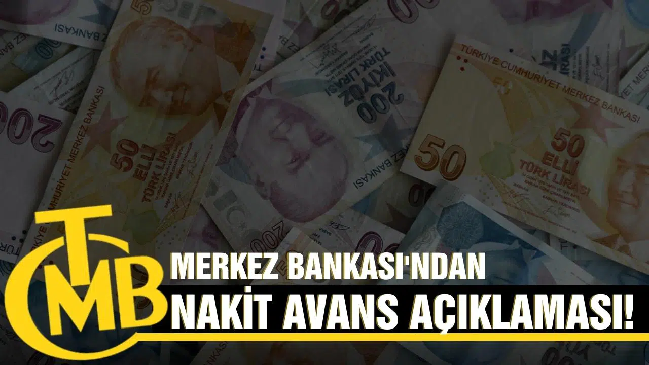 Merkez Bankası'ndan nakit avans açıklaması!