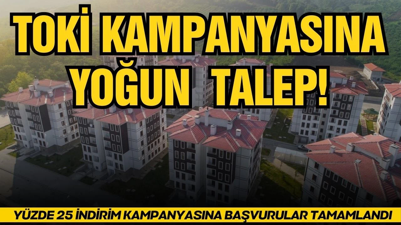 TOKİ kampanyasına yoğun talep!