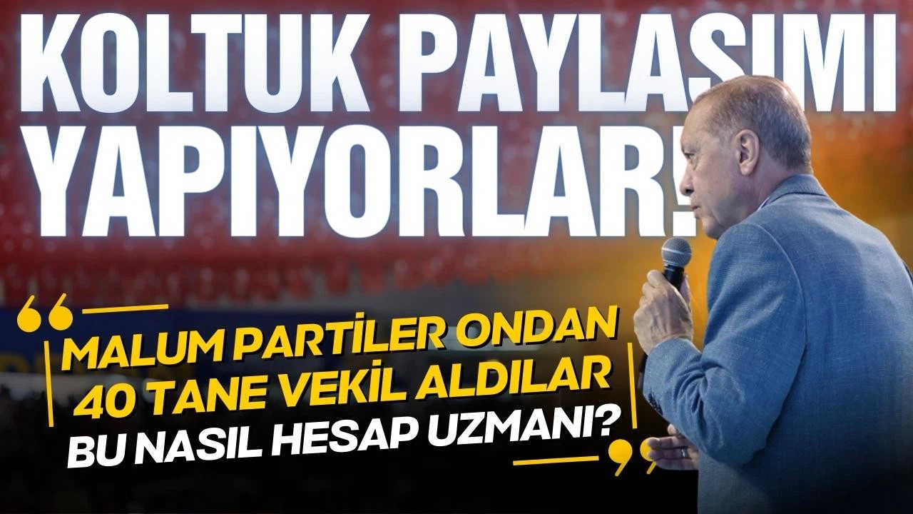 Cumhurbaşkanı Erdoğan: "Koltuk paylaşımı yapıyorlar"