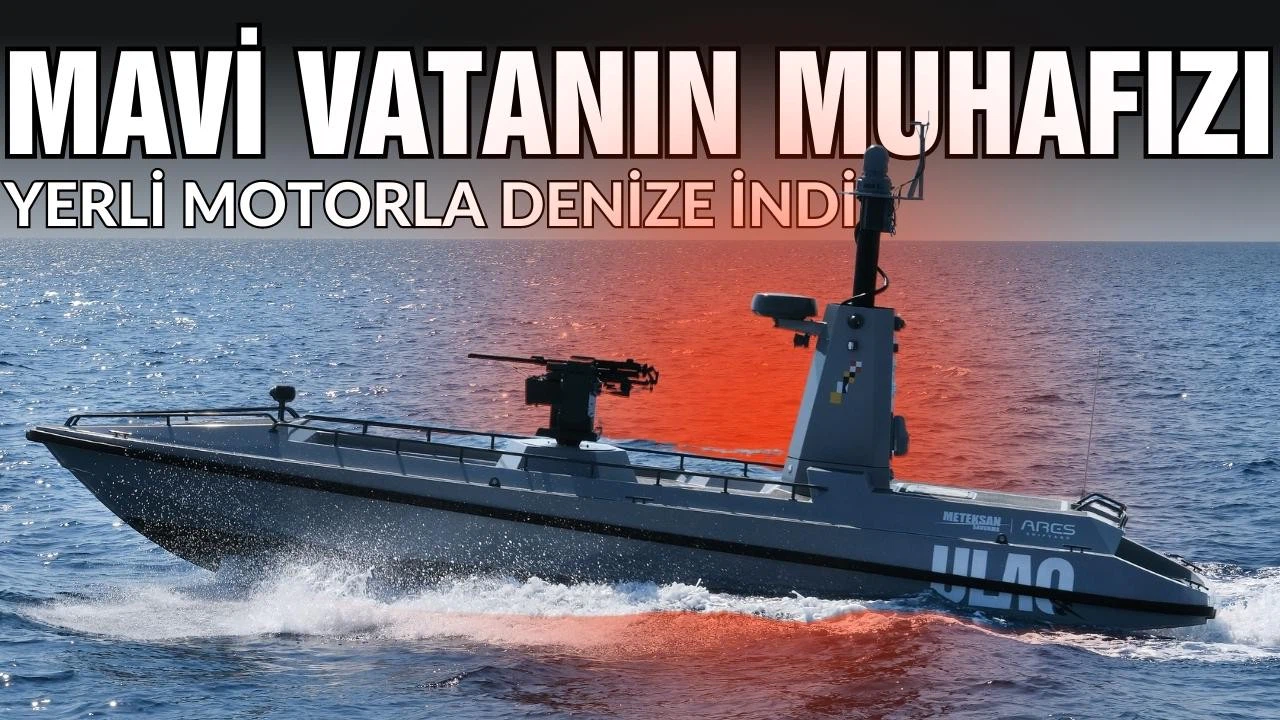 Mavi vatanın muhafızı yerli motorla denize indi