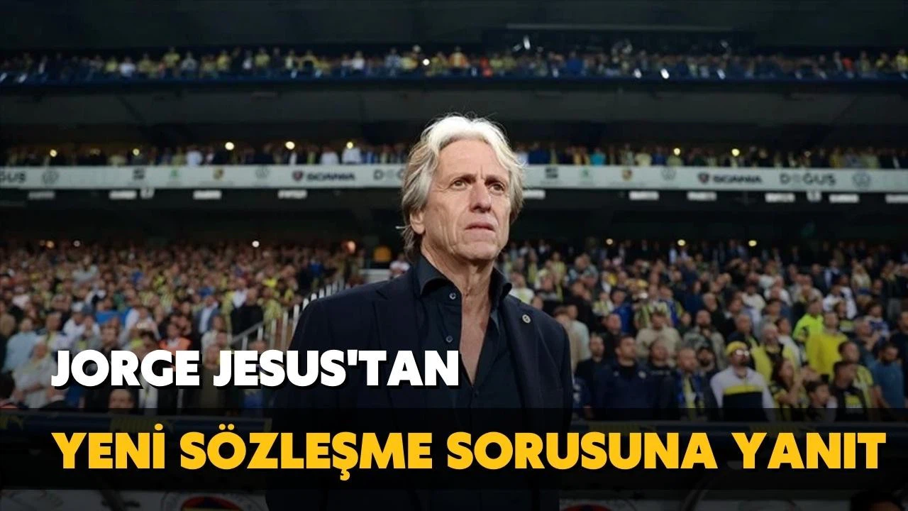 Jorge Jesus'tan yeni sözleşme sorusuna yanıt!