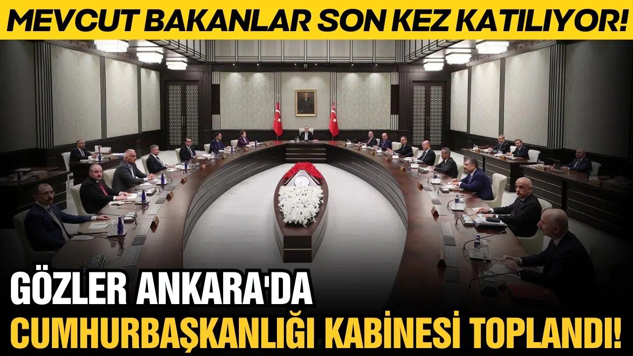 Cumhurbaşkanlığı Kabinesi toplandı