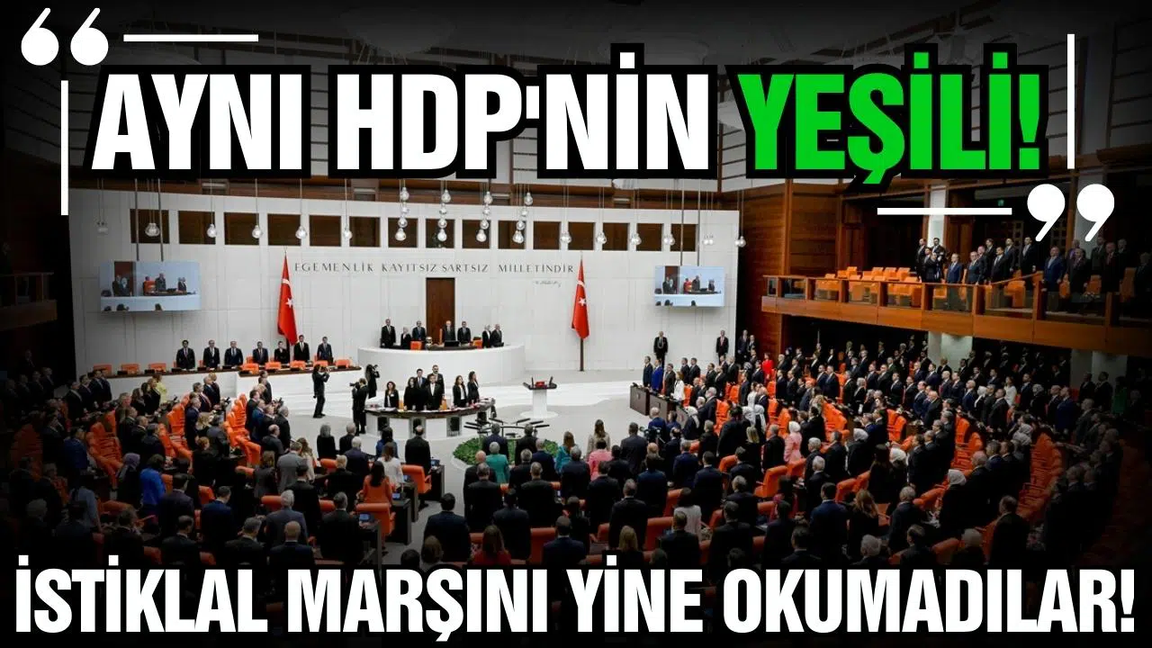 Yeşil Sol Partililerin bir bölümü İstiklal Marşı'nı okumadı!