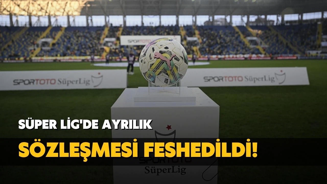 Süper Lig'de ayrılık! Sözleşmesi feshedildi!